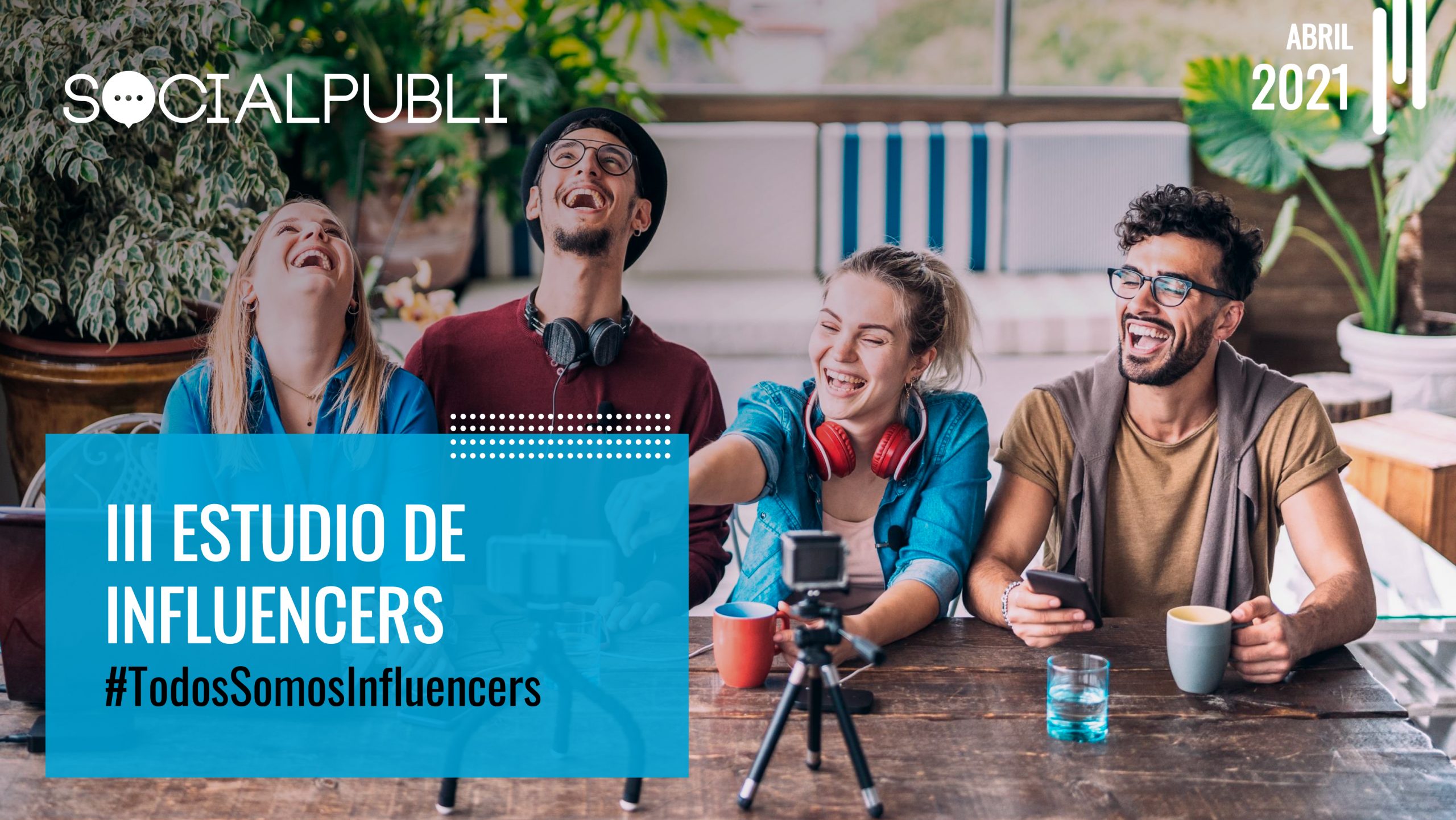 III Estudio De Influencers | Social Publi Blog