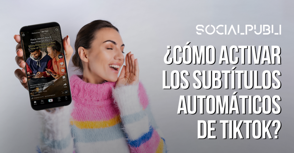 Activar subtítulos en TikTok