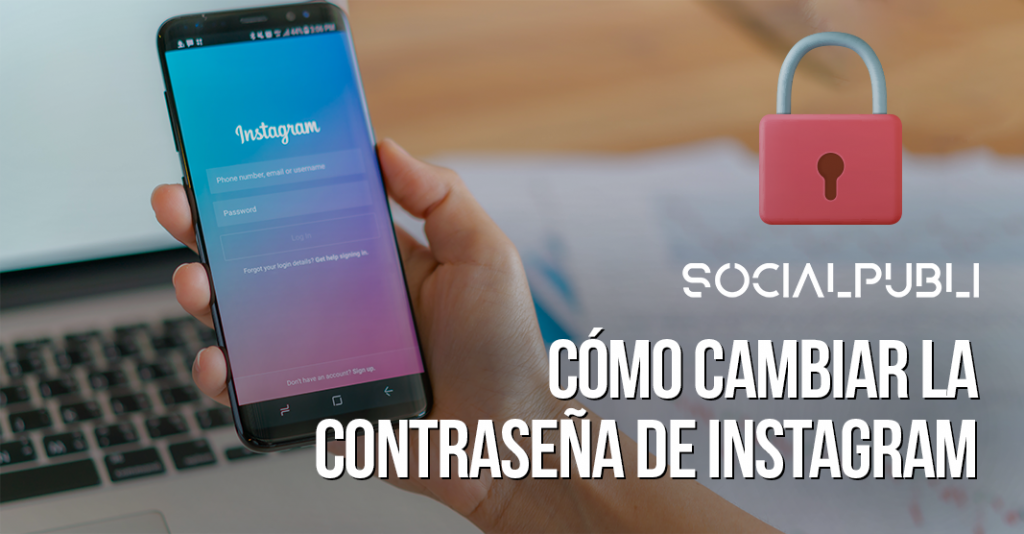 Cómo cambiar la contraseña de Instagram