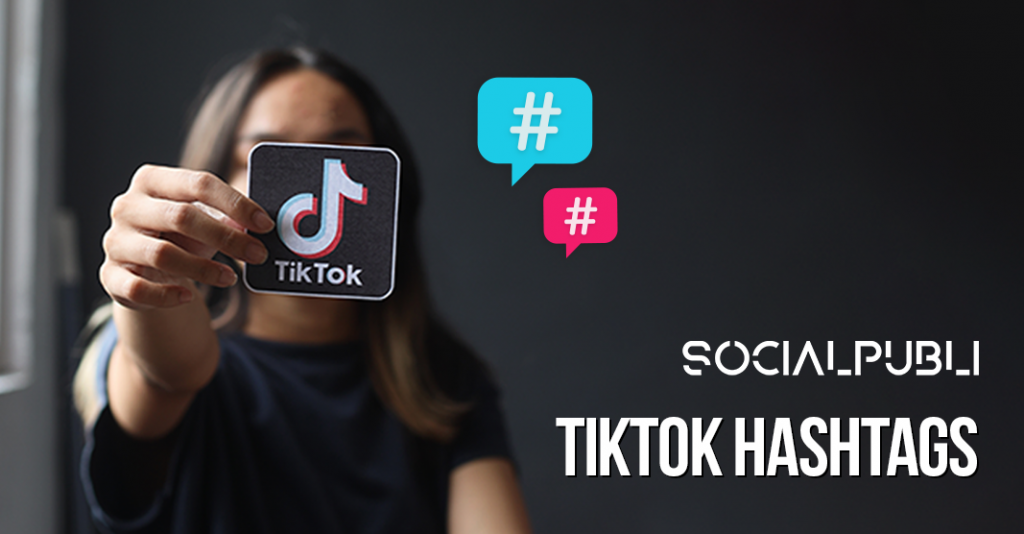 the best tiktok hashtags for 2024